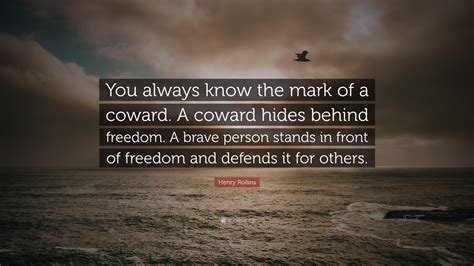 Cowards Quotes (90 quotes) .